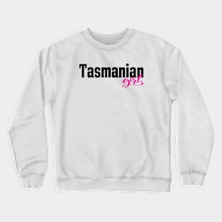 Tasmanian Girl Crewneck Sweatshirt